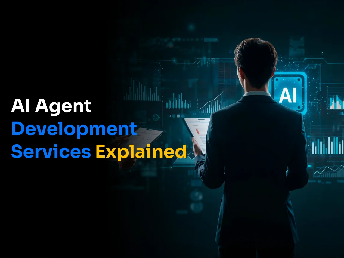 AI Agent Development Services Explained